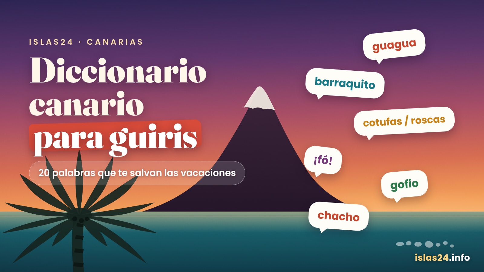 A Canarian Spanish glossary for tourists: 20 words that will save your holiday